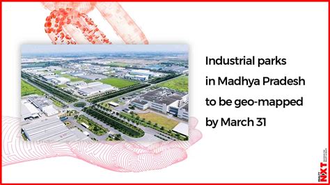 Gis To Be Used For Mapping Industrial Parks Of The State Madhya