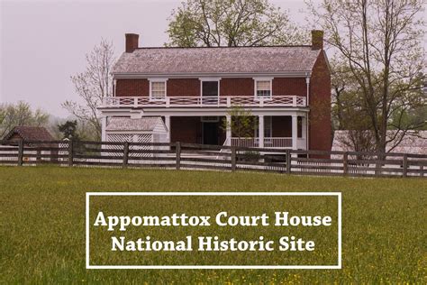 Appomattox Court House National Historic Site Appomattox Court House