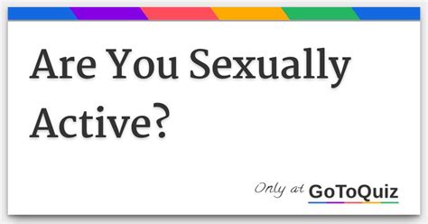 are you sexually active