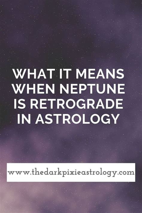 The Impact Of Neptune Retrograde In Astrology In 2021 Neptune