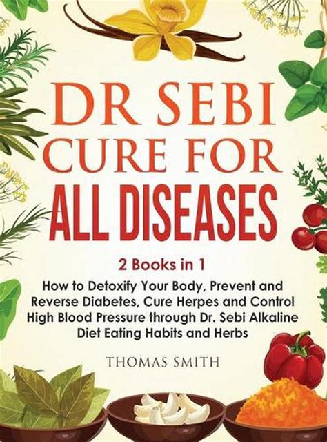 Dr Sebi Cure For All Diseases By Thomas Smith Hardcover 9781914176951