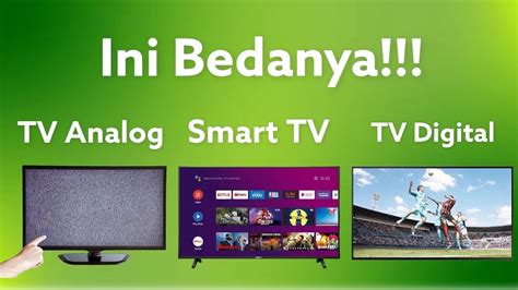 Perbedaan Tv Analog Tv Digital Smart Tv Youtube