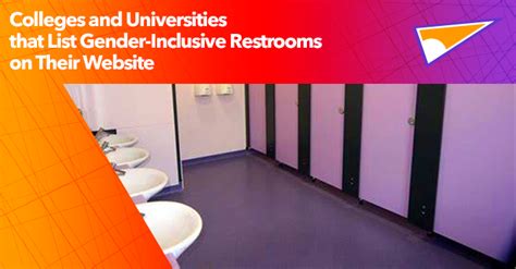 colleges and universities that list campus gender inclusive restrooms on their website campus