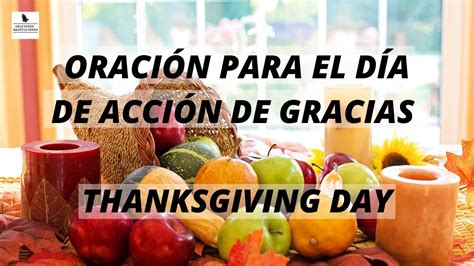 ORACIÓN DE THANKSGIVING PARA EL DIA DE ACCIÓN DE GRACIAS PRAYER FOR THANKSGIVING DAY YouTube