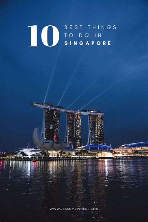 10 Best Things To Do In Singapore Artofit