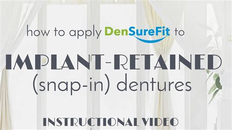 How To Apply Densurefit To Implant Retained Snap In Dentures Youtube
