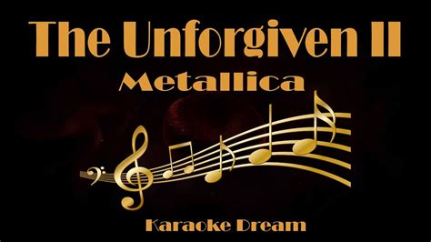 Metallica The Unforgiven Ii Karaoke Youtube