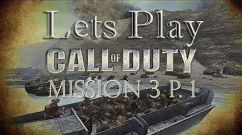 Lets Play Call Of Duty Classic Mission 03im Backpart 1 Youtube