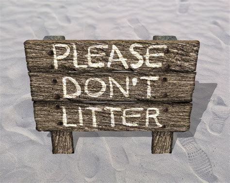 Please Do Not Litter Anti Litterbug Wood Sign On The Beach Stock