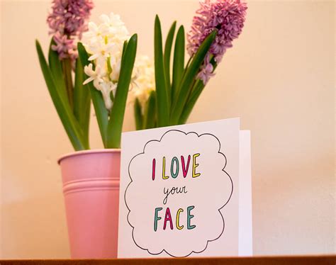 I Love Your Face Classic Colourful Card By Veronica Dearly