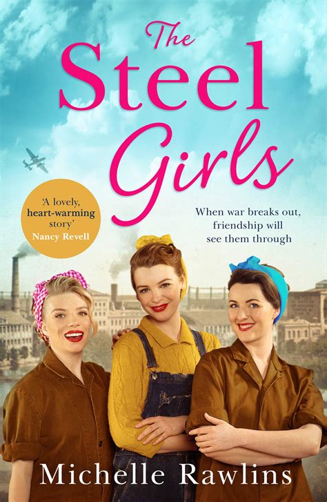 Buy The Steel Girls A Heartwarming Wartime Saga About Love Friendship