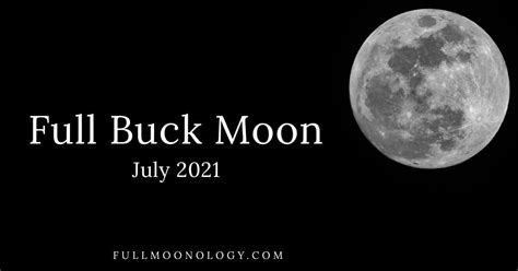 Full Buck Moon 2021 The July Full Moon Fullmoonology