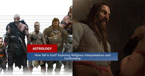 How Tall Is God Exploring Religious Interpretations And Controversy