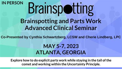brainspotting and parts work advanced may 5 7 2023 cynthasis