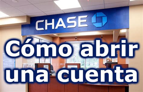 Requisitos Para Abrir Una Cuenta En Chase ᐈ GuÍa Completa【2024