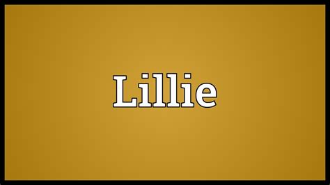 Lillie Meaning Youtube