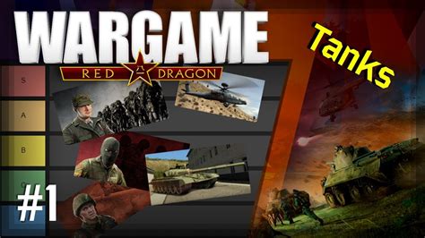 Ranking Every Single Wargame Red Dragon Unit Tanks Part 1 Youtube
