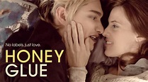 Honeyglue (2019) Official Trailer | Breaking Glass Pictures | BGP Indie ...