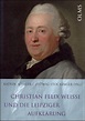 Christian Felix Weisse und die Leipziger Aufklärung von Katrin Löffler ...