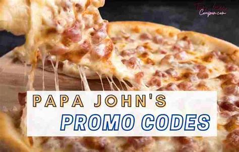 Papa John S Coupons April 2024 50 Off Promo Codes