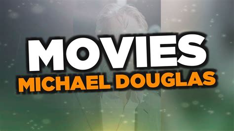 Best Michael Douglas Movies Youtube