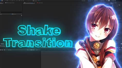 Shake Transition After Effects Amv Tutorial Youtube