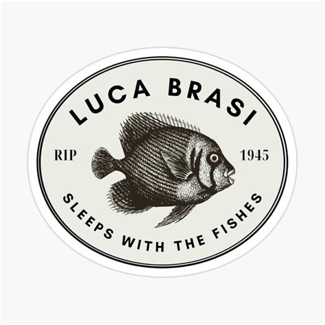 Godfather Quote Luca Brasi Sleeps With The Fishes Sticker By