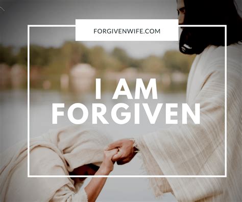 I Am Forgiven The Forgiven Wife