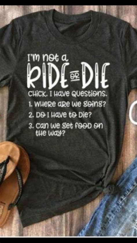 Im Not A Ride Or Die T Shirt Dimania Sassy Shirts Sarcastic