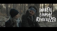 Waren einmal Revoluzzer - Trailer - YouTube