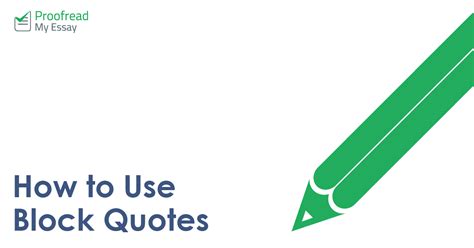 Block quotations are used when the direct quote you are using exceeds a certain length (see below). How to Use Block Quotes | Proofed's Writing Tips Blog