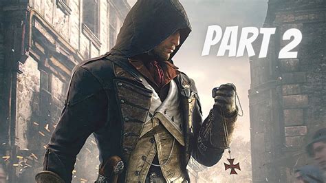 Assassin S Creed Unity Becoming An Assassin Part 2 YouTube