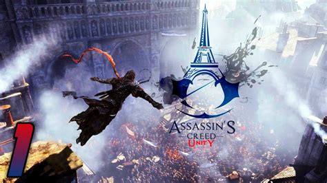 Assassin S Creed Unity Walkthrough Gameplay Part The Tragedy Of