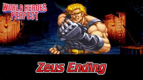 World Heroes Perfect Zeus Ending Arcade Youtube