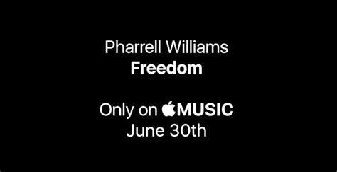 pharrell william s new single freedom will be an apple music exclusive