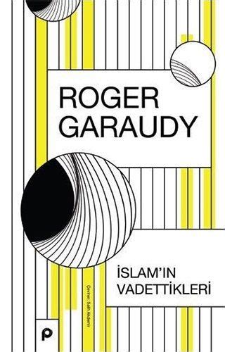 İslam ın Vadettikleri Roger Garaudy Kitap Fiyatı Satın Al Tamadres