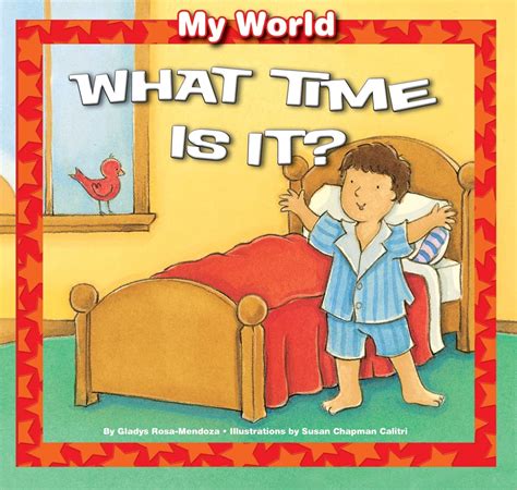 What Time Is It My World 9781607549543 Rosa Mendoza