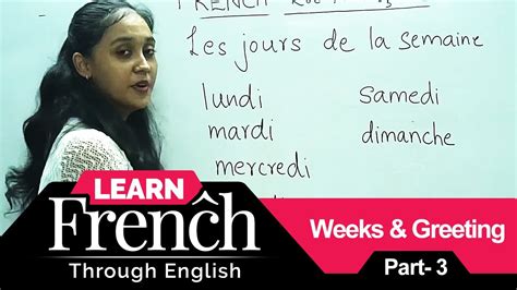 Learn French Through English French Lesson Weeks And Greeting