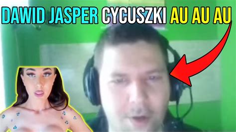 Daiwd Jasper Cycuszki Au Au Au Youtube