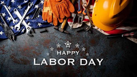 Happy Labor Day 5 Things To Know About The Holiday Louisiana Illuminator