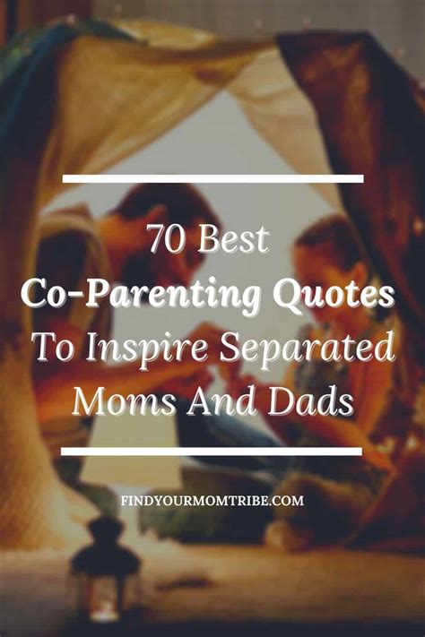 70 Best Co Parenting Quotes To Inspire Separated Moms And Dads