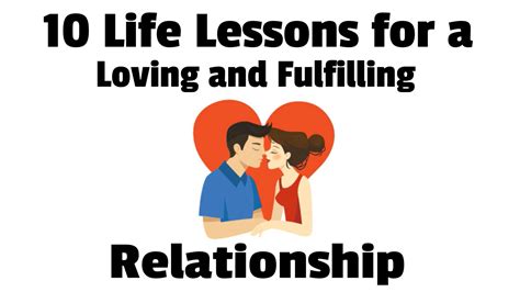 video 10 life lessons for a loving and fulfilling relationship most of us long for a perfect