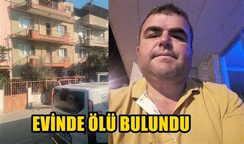 Turgutlu da 43 yaşındaki kişi ölü bulundu Asayiş Turgutlu Denge