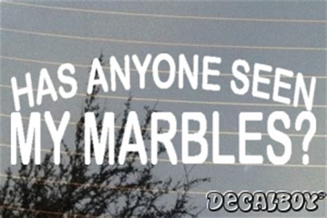 It's if anyone has, because anyone functions as third person singular. Has Anyone Seen My Marbles Decal