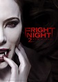 The 'Fright Night 2' Trailer Has Leaked! - Bloody Disgusting!