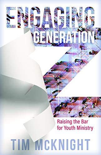 Engaging Generation Z Raising The Bar For Youth Ministry Kindle