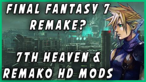 Make Your Own Final Fantasy 7 Remake 7th Heavenremako Hd Mods Youtube