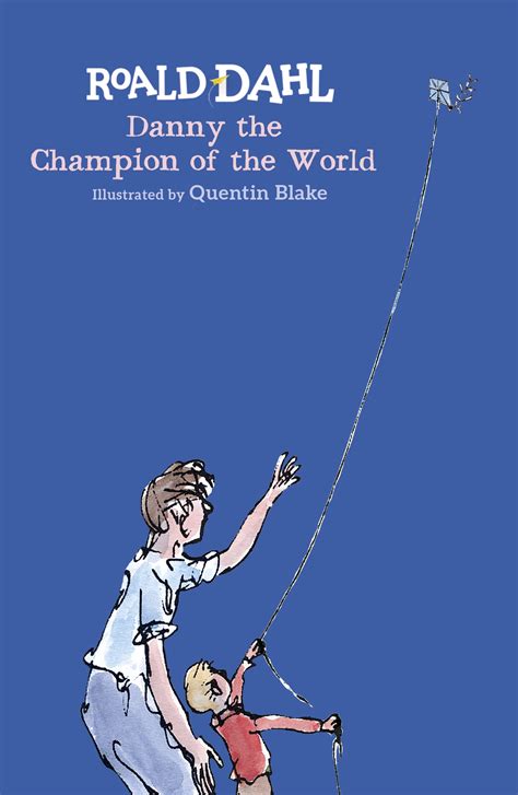 Danny The Champion Of The World By Roald Dahl Penguin Books New Zealand