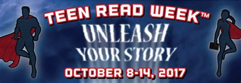 Teen Read Week October 8 14 Unleash Your Story Wisconsin Valley