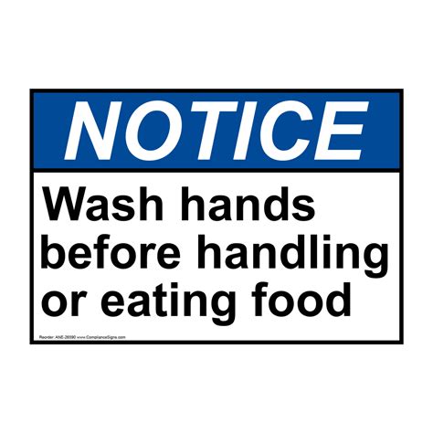 Notice Sign Wash Hands Before Handling Eating Food Ansi